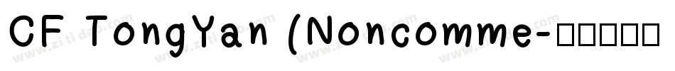 CF TongYan (Noncomme字体转换
